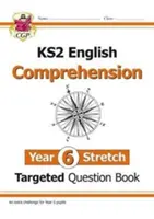 Neues KS2 English Targeted Question Book: Challenging Reading Comprehension - Year 6 Stretch (+ Ans) - New KS2 English Targeted Question Book: Challenging Reading Comprehension - Year 6 Stretch (+ Ans)