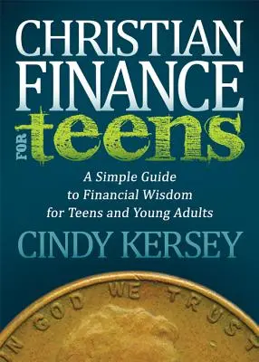 Christliche Finanzen für Teenager: Ein einfacher Leitfaden zur finanziellen Weisheit für Jugendliche und junge Erwachsene - Christian Finance for Teens: A Simple Guide to Financial Wisdom for Teens and Young Adults