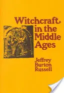 Hexenverfolgung im Mittelalter: Die Erzählung als sozialsymbolische Handlung - Witchcraft in the Middle Ages: Narrative as a Socially Symbolic ACT