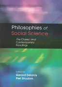 Philosophien der Sozialwissenschaften: Klassische und zeitgenössische Lektüre - Philosophies of Social Science: The Classic and Contemporary Readings