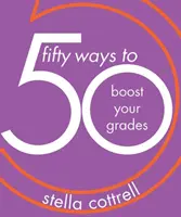 50 Wege, Ihre Noten zu verbessern - 50 Ways to Boost Your Grades