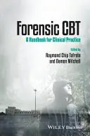 Forensische CBT: Ein Handbuch für die klinische Praxis - Forensic CBT: A Handbook for Clinical Practice