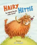 Haarige Hettie: Die Hochlandkuh, die einen Haarschnitt braucht! - Hairy Hettie: The Highland Cow Who Needs a Haircut!