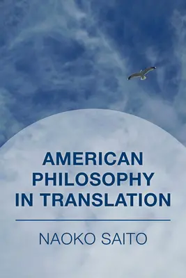 Amerikanische Philosophie in Übersetzung - American Philosophy in Translation