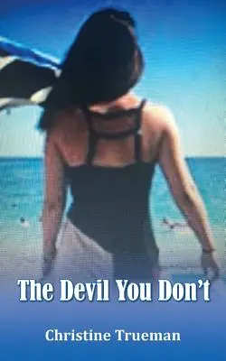 The Devil You Don't