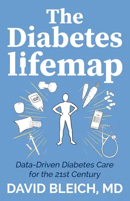 Die Diabetes-Lebenskarte: Datengestützte Diabetesversorgung für das 21. Jahrhundert - The Diabetes Lifemap: Data Driven Diabetes Care for the 21st Century