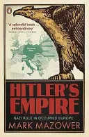Hitlers Reich - Nazi-Herrschaft im besetzten Europa - Hitler's Empire - Nazi Rule in Occupied Europe