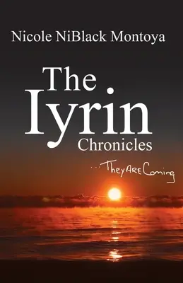 Die Iyrin-Chroniken: Sie sind im Anmarsch - The Iyrin Chronicles: They Are Coming