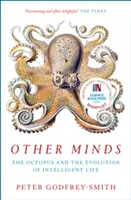 Other Minds - Der Oktopus und die Evolution des intelligenten Lebens - Other Minds - The Octopus and the Evolution of Intelligent Life