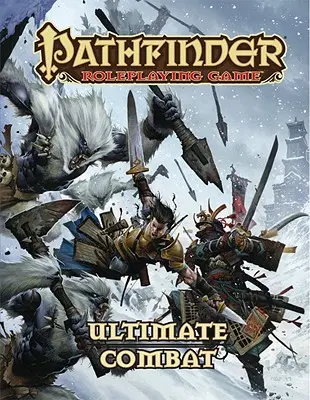 Pathfinder-Rollenspiel: Ultimativer Kampf - Pathfinder Roleplaying Game: Ultimate Combat