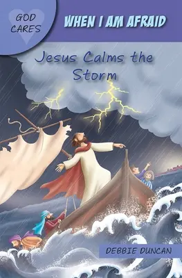 Wenn ich Angst habe - Jesus besänftigt den Sturm - When I am afraid - Jesus Calms the Storm