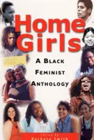 Home Girls: Eine schwarz-feministische Anthologie - Home Girls: A Black Feminist Anthology