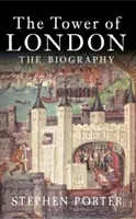 Der Tower von London: Die Biographie - The Tower of London: The Biography