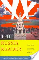 Der Russland-Leser: Geschichte, Kultur, Politik - The Russia Reader: History, Culture, Politics