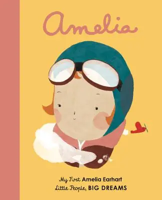 Amelia Earhart: Meine erste Amelia Earhart - Amelia Earhart: My First Amelia Earhart