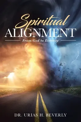 Spirituelle Ausrichtung: Von Gott zur Ewigkeit - Spiritual Alignment: From God to Eternity