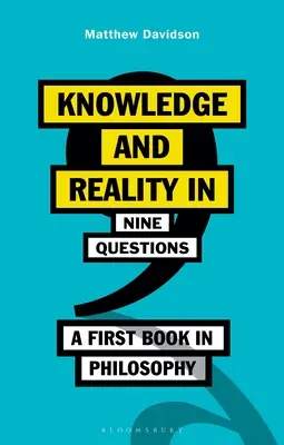 Wissen und Wirklichkeit in neun Fragen: Ein erstes Buch in Philosophie - Knowledge and Reality in Nine Questions: A First Book in Philosophy