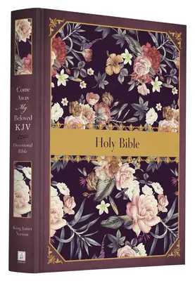 Come Away My Beloved KJV Andachtsbibel - Come Away My Beloved KJV Devotional Bible