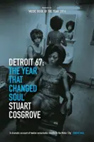 Detroit 67: Das Jahr, das den Soul veränderte - Detroit 67: The Year That Changed Soul