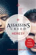 Ketzerei - Assassin's Creed Buch 9 - Heresy - Assassin's Creed Book 9