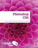 Photoshop CS6 in einfachen Schritten - Photoshop CS6 in Simple Steps