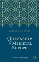 Königtum im mittelalterlichen Europa - Queenship in Medieval Europe