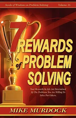 7 Belohnungen des Problemlösens - 7 Rewards of Problem Solving