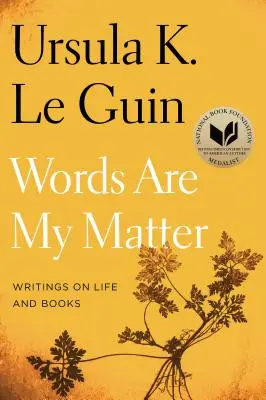 Words Are My Matter: Schriften über das Leben und Bücher - Words Are My Matter: Writings on Life and Books