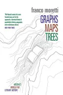 Graphen, Karten, Bäume: Abstrakte Modelle für die Literaturgeschichte - Graphs, Maps, Trees: Abstract Models for Literary History