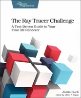 Die Ray Tracer-Herausforderung: Ein testgesteuerter Leitfaden für Ihren ersten 3D-Renderer - The Ray Tracer Challenge: A Test-Driven Guide to Your First 3D Renderer