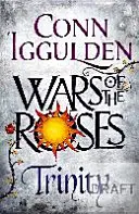 Rosenkriege: Trinity - Buch 2 - Wars of the Roses: Trinity - Book 2