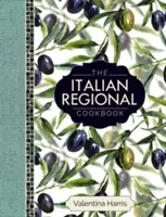 Das Italienische Regionalkochbuch: Die kulinarische Reise eines großen Kochs durch Italien mit 325 Rezepten und 1500 Farbfotografien, einschließlich: Lombardei; Piemont; Ligurien - The Italian Regional Cookbook: A Great Cook's Culinary Tour of Italy in 325 Recipes and 1500 Color Photographs, Including: Lombardy; Piedmont; Liguri