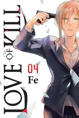 Liebe zum Töten, Bd. 4 - Love of Kill, Vol. 4