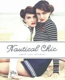 Nautischer Chic - Nautical Chic