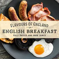 Geschmäcker in England: Englisches Frühstück - Flavours of England: English Breakfast