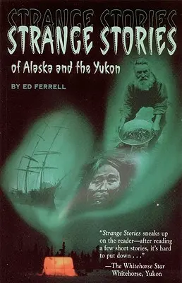 Seltsame Geschichten aus Alaska & Th - Strange Stories of Alaska & Th