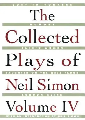 Die gesammelten Stücke von Neil Simon Vol IV - The Collected Plays of Neil Simon Vol IV