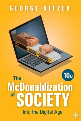 Die McDonaldisierung der Gesellschaft: Aufbruch ins digitale Zeitalter - The McDonaldization of Society: Into the Digital Age