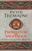 Hemlock at Vespers (Sister Fidelma Mysteries Book 9) - Eine Sammlung fesselnder keltischer Krimis, die man nicht mehr aus der Hand legen kann - Hemlock at Vespers (Sister Fidelma Mysteries Book 9) - A collection of gripping Celtic mysteries you won't be able to put down