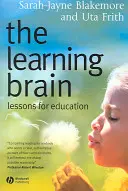 Das lernende Gehirn: Lektionen für die Bildung - The Learning Brain: Lessons for Education