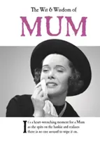 Wit and Wisdom of Mum - das perfekte Muttertagsgeschenk vom BESTSELLING Greetings Cards Emotional Rescue - Wit and Wisdom of Mum - the perfect Mother's Day gift  from the BESTSELLING Greetings Cards Emotional Rescue