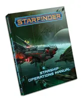 Starfinder Rpg: Raumschiff-Betriebshandbuch - Starfinder Rpg: Starship Operations Manual