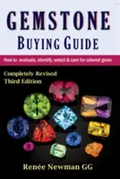 Leitfaden für den Kauf von Edelsteinen - Wie man farbige Edelsteine bewertet, identifiziert, auswählt und pflegt - Gemstone Buying Guide - How to Evaluate, Identify, Select & Care for Colored Gems