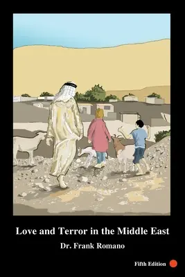 Liebe und Terror im Nahen Osten, 5. Auflage - Love and Terror in the Middle East, 5th Edition