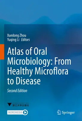 Atlas der oralen Mikrobiologie: Von gesunder Mikroflora bis zur Krankheit - Atlas of Oral Microbiology: From Healthy Microflora to Disease