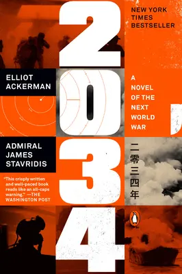 2034: Ein Roman über den nächsten Weltkrieg - 2034: A Novel of the Next World War