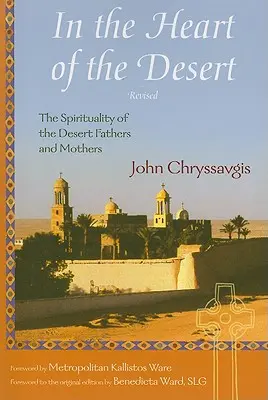 Im Herzen der Wüste: Die Spiritualität der Wüstenväter und -mütter - In the Heart of the Desert: The Spirituality of the Desert Fathers and Mothers