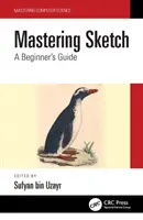 Skizze beherrschen: Ein Handbuch für Einsteiger - Mastering Sketch: A Beginner's Guide