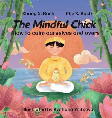 Das achtsame Küken - The Mindful Chick