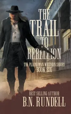 Der Weg zur Rebellion: Eine klassische Westernserie - The Trail to Rebellion: A Classic Western Series